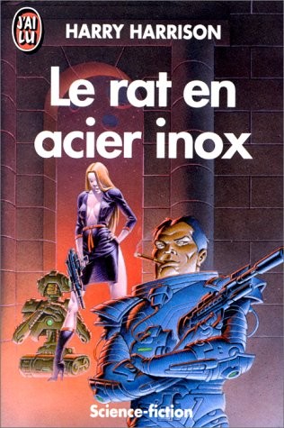 Harry Harrison: Le rat en acier inox (1992, J'Ai Lu)