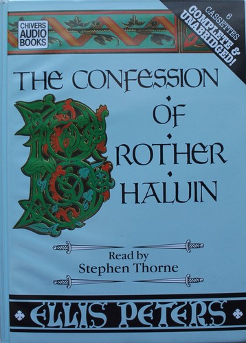 The Confession of Brother Haluin (Brother Cadfael Mysteries) (AudiobookFormat, 1995, Chivers Audio Books)