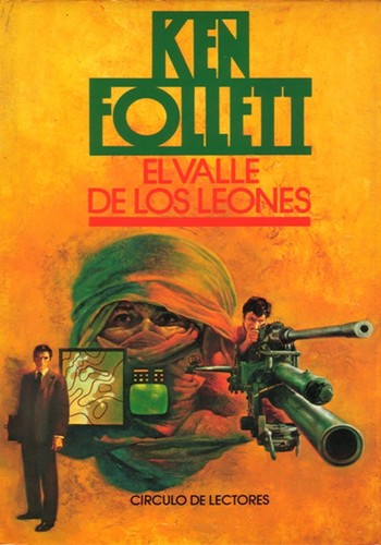 Ken Follett: El Valle de los leones (Hardcover, Spanish language, 1987, Círculo de Lectores, S.A.)