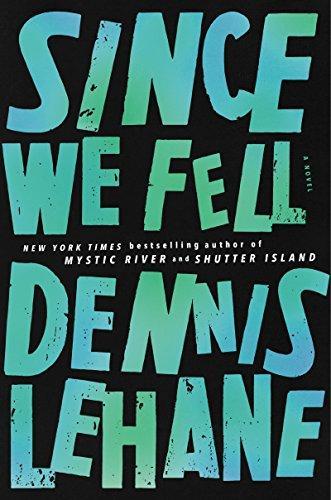 Dennis Lehane: Since We Fell (2017, HarperCollins Publishers)