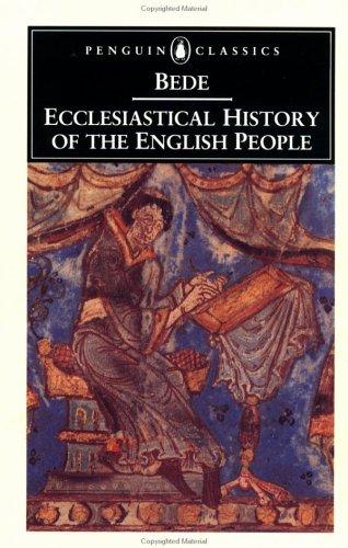 Bede, Ronald E. Latham: Ecclesiastical History of the English People (Penguin Classics) (1991, Penguin Classics)