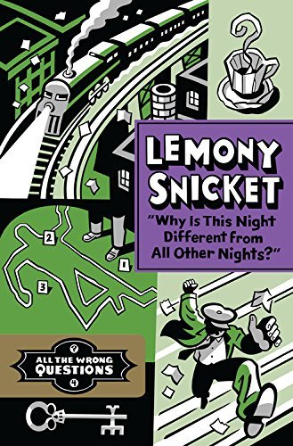 Lemony Snicket, Seth: Why Is This Night Different From All Other Nights? (Hardcover, 2015, Little, Brown & Company)