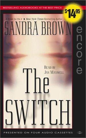 Sandra Brown: The Switch (AudiobookFormat, 2003, Simon & Schuster Audio)