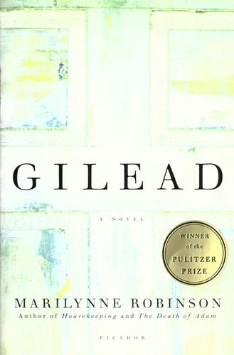 Marilynne Robinson: Gilead (2004, Picador)