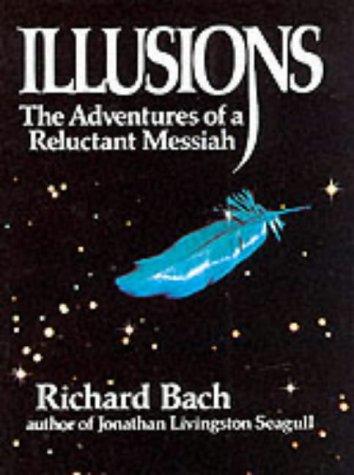 Richard Bach: Illusions (Paperback, 2001, Arrow Books Ltd)