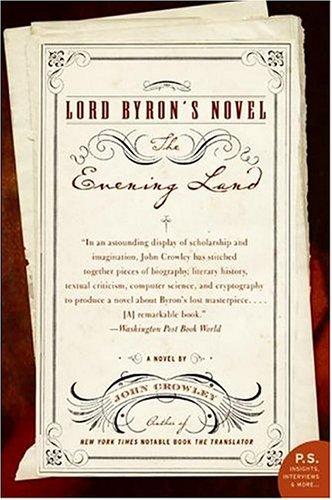 John Crowley: Lord Byron's Novel (Paperback, Harper Perennial)