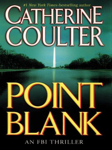 Catherine Coulter: Point blank (2005, Thorndike Press)