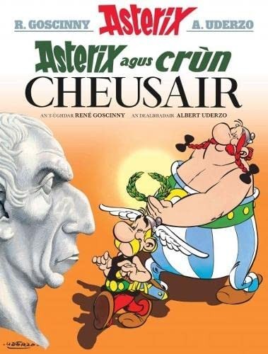 René Goscinny: Asterix agus crùn Cheusair (Scottish Gaelic language, 2020, Dalen)