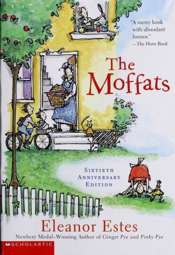 Eleanor Estes, Louis Slobodkin, The Full Cast Family Cynthia Bishop: The Moffats (2003, Scholastic)