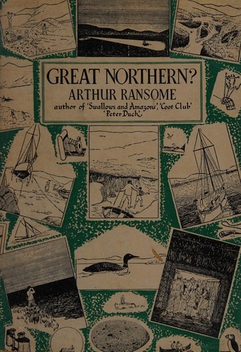 Arthur Ransome: Great northern? (1948, Macmillan)