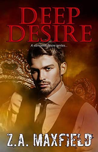 Z.A. Maxfield: Deep Desire (Paperback, 2019, Maxfield Books)