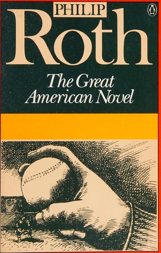 Philip Roth: The great American novel (1985, Penguin Books)