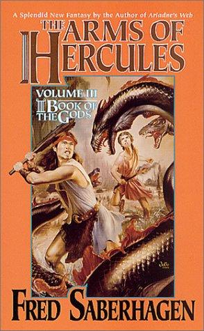 Fred Saberhagen: The Arms of Hercules: Volume III (Paperback, 2002, Tor Fantasy)