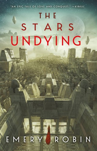 Emery Robin: The Stars Undying (Hardcover, Orbit)