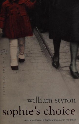 WILLIAM STYRON: Sophie's Choice (Paperback, 2000, VINTAGE)