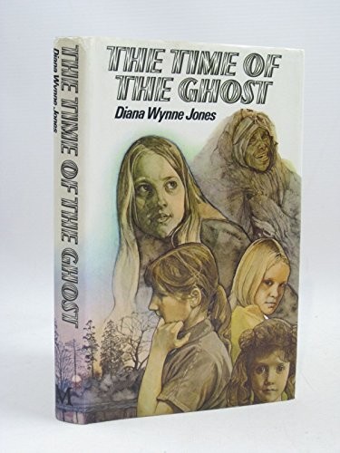 Diana Wynne Jones: The time of the ghost (1981, Macmillan Children's Books)