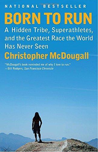 Christopher McDougall: Born to Run (Paperback, 2011, Vintage Books)