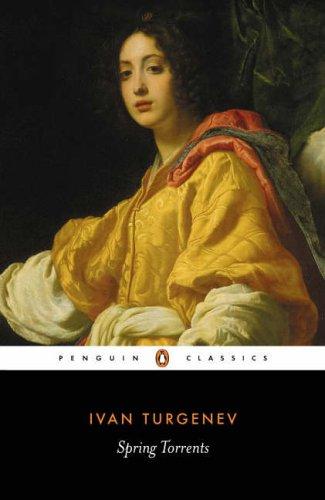 Ivan Sergeevich Turgenev: Spring Torrents (Penguin Classics) (1980, Penguin Classics)