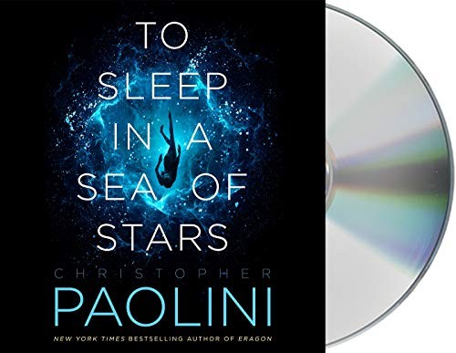 Christopher Paolini: To Sleep in a Sea of Stars (2020, Macmillan Audio)