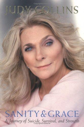 Judy Collins: Sanity and Grace (Paperback, 2006, Tarcher)