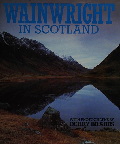 A. Wainwright: Wainwright in Scotland (Hardcover, 1988, Michael Joseph)