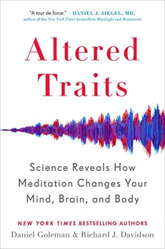 Daniel Goleman, Richard J. Davidson: Altered Traits (Paperback, 2018, Avery)