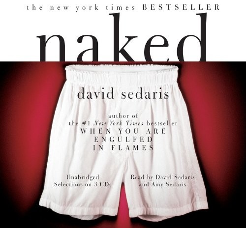 Amy Sedaris, David Sedaris: Naked (AudiobookFormat, 1997, Brand: Hachette Audio, Hachette Audio)