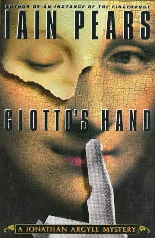 Iain Pears: Giotto's hand (1997, Scribner)