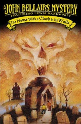John Bellairs: House with a Clock in Its Walls (Hardcover, 2004, Tandem Library)