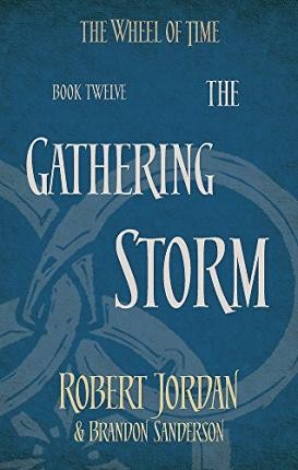 Robert Jordan, Brandon Sanderson: Gathering Storm (2014, Little, Brown Book Group Limited)