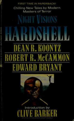 Robert R. McCammon, Dean R. Koontz, Clive Barker, Edward Bryant, Cklive Barker: Night Visions 4: Hardshell (1988, Berkley)