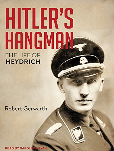 Robert Gerwarth, Napoleon Ryan: Hitler's Hangman (AudiobookFormat, 2016, Tantor Audio)