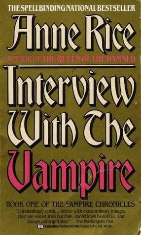 Anne Rice: Interview With the Vampire (The Vampire Chronicles) (Paperback, 2004, Ballantine Books)