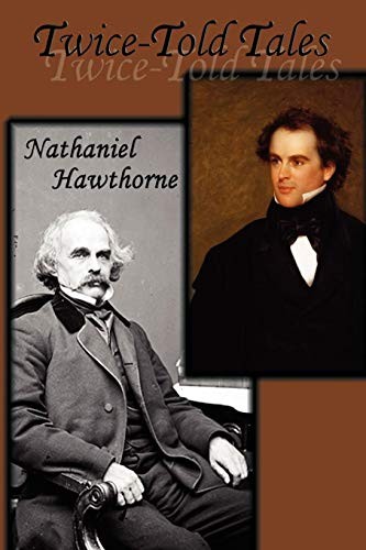 Nathaniel Hawthorne: Twice-Told Tales (Paperback, 2010, Gray Rabbit Publications)