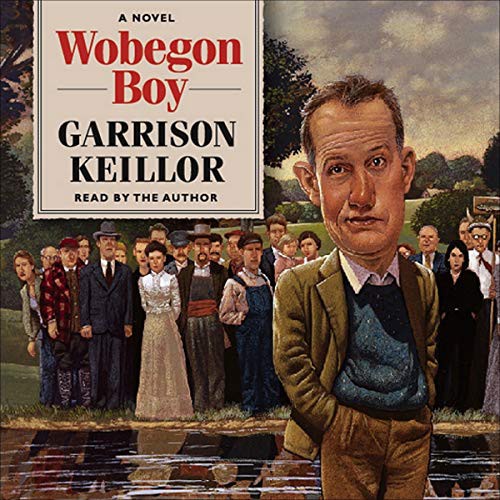 Garrison Keillor: Wobegon Boy (AudiobookFormat, 2006, HighBridge Audio)