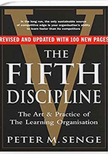 The Fifth Discipline : the art and practice of the learning Organization (2010, Penguin Random House)