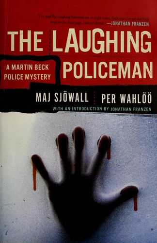 Maj Sjöwall, Per Wahlöö: The Laughing Policeman (2009, Vintage Crime/Black Lizard)