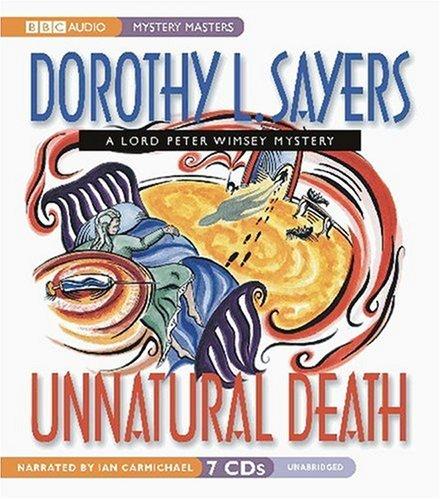 Dorothy L. Sayers: Unnatural Death (AudiobookFormat, 2007, The Audio Partners, Mystery Masters)