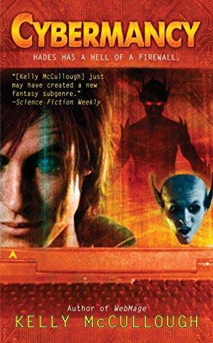 Kelly McCullough: Cybermancy (Webmage, #2) (2007)