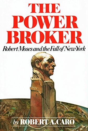 The power broker (1974, Knopf)