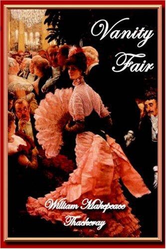 William Makepeace Thackeray: Vanity Fair (Paperback, 2006, Norilana Books)