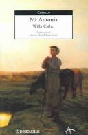 Willa Cather: Mi Antonia / My Antonia (Clasicos / Classics) (Paperback, Spanish language)