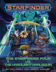 Lyz Liddell, Landon Winkler: The Starfinder Four vs. The Hardlight Harlequin (Paperback, 2021, Paizo Inc)