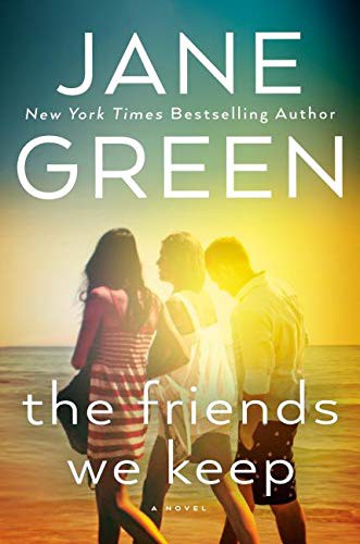 Jane Green: The Friends We Keep (Hardcover, 2019, Thorndike Press Large Print)