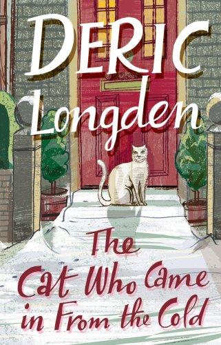 Deric Longden: The Cat Who Came in from the Cold (Paperback, 2007, Corgi Adult)