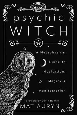 Mat Auryn: Psychic Witch (2020, Llewellyn Publications)