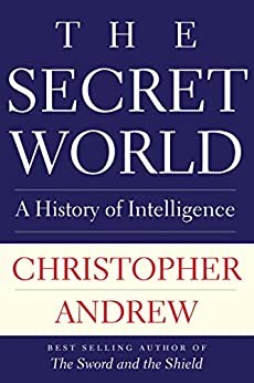 Christopher Andrew: Secret World (2018, Penguin Books, Limited)