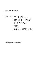 Harold S. Kushner: When bad things happen to good people (1981, Schocken Books)