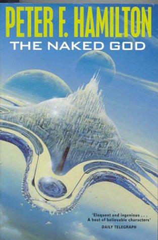 Peter F. Hamilton: The Naked God (Night's Dawn Trilogy) (2000, Tor)