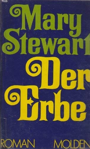 Mary Stewart: Der Erbe (Hardcover, 1974, Verlag Fritz Molden)
